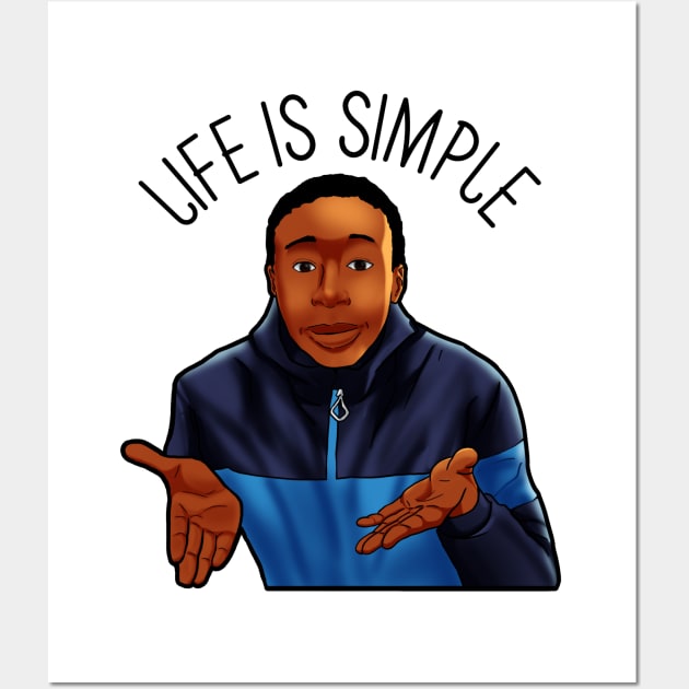 khaby lame life is simple Wall Art by Oyeplot